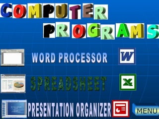 WORD PROCESSOR SPREADSHEET PRESENTATION ORGANIZER MENU 