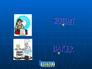 SECRETARY BAKER MENU 