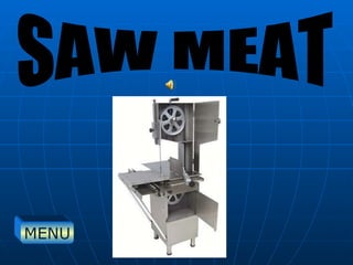 SAW MEAT MENU 