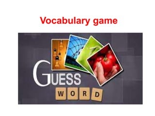 Vocabulary game
 