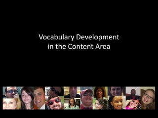 Vocabulary Development
  in the Content Area
 