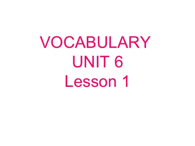 Vocabulary 6th grade Unit 6 Lesson 1