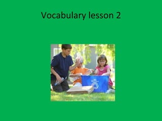 Vocabulary lesson 2 