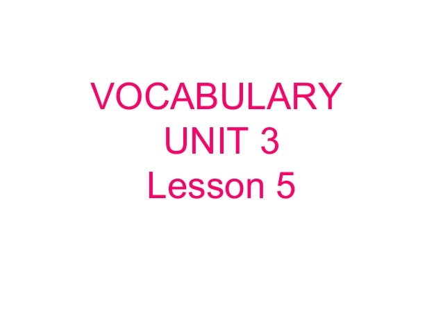 Vocabulary 5th grade Unit 3 Lesson 5