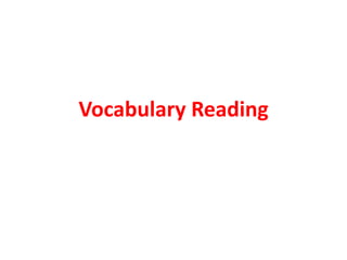 Vocabulary Reading
 