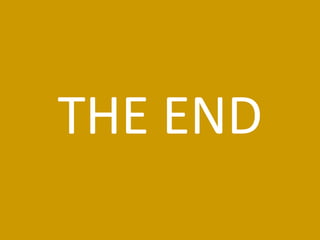 THE END 
