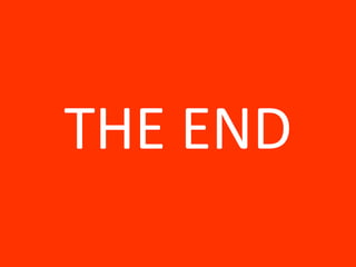 THE END 
