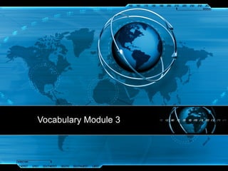 Vocabulary Module 3 