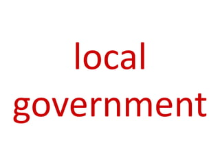local
government
 