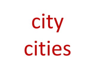 city
cities
 