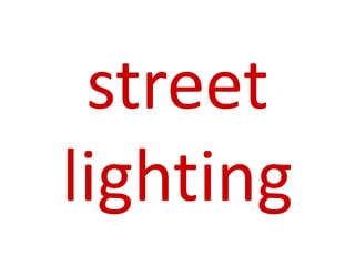 street
lighting
 