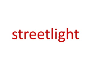 streetlight
 