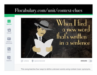 Flocabulary.com/unit/context-clues
 