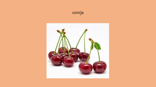 cereja
 