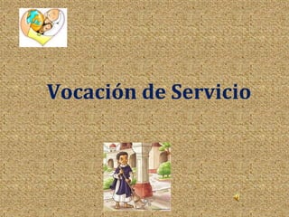 Vocación de Servicio
 
