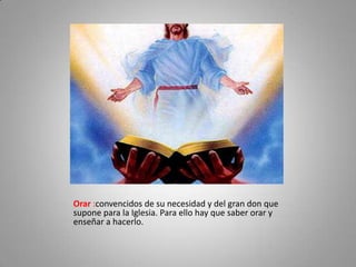 Orar convencidos de su necesidad y del gran don que supone para la Iglesia. Para ello hay que saber orar y enseñar a hacerlo.Orar convencidos de su necesidad y del gran don que supone para la Iglesia. Para ello hay que saber orar y enseñar a hacerlo.Orar convencidos de su necesidad y del gran don que supone para la Iglesia. Para ello hay que saber orar y enseñar a hacerlo.Orar convencidos de su necesidad y del gran don que supone para la Iglesia. Para ello hay que saber orar y enseñar a hacerlo.Orar :convencidos de su necesidad y del gran don que supone para la Iglesia. Para ello hay que saber orar y enseñar a hacerlo.