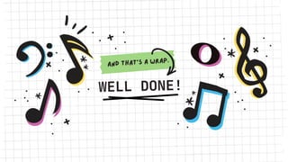 And that's a wrap.
WELL DONE!
 