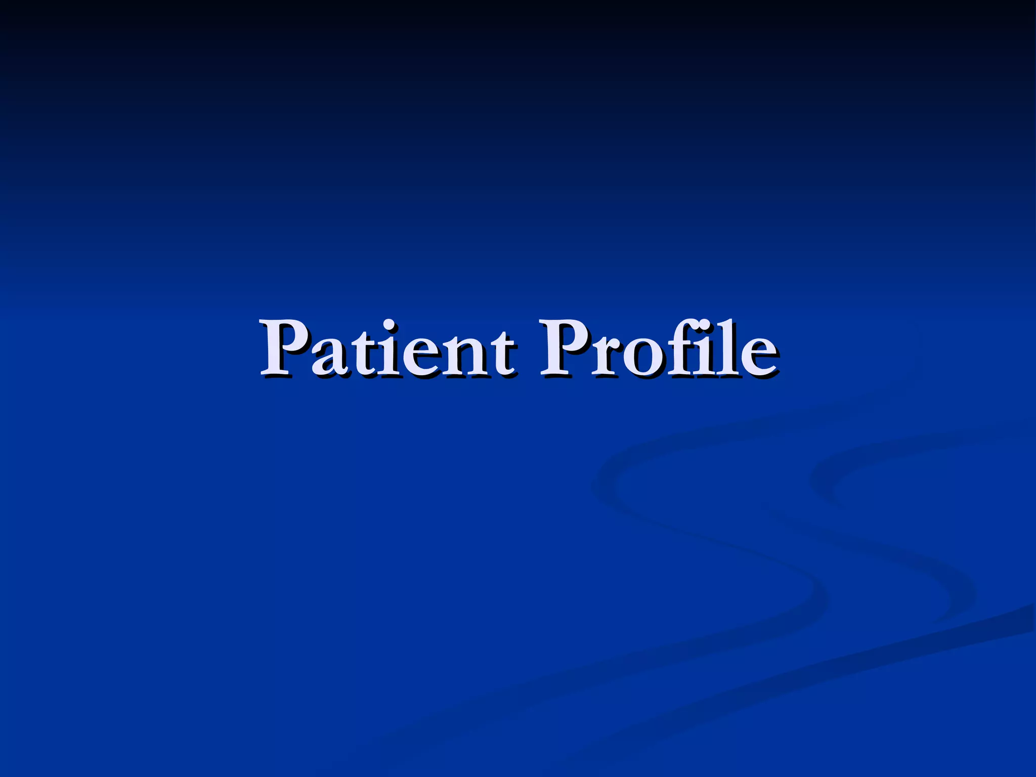 Patient Profile 