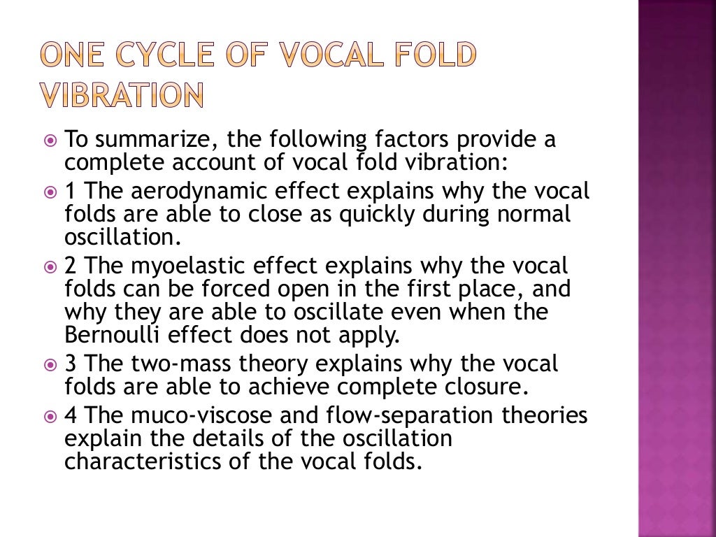 Vocal cords vibration theories