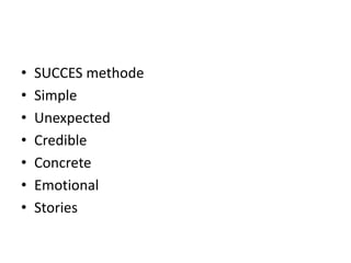 SUCCES methodeSimpleUnexpectedCredibleConcreteEmotionalStories