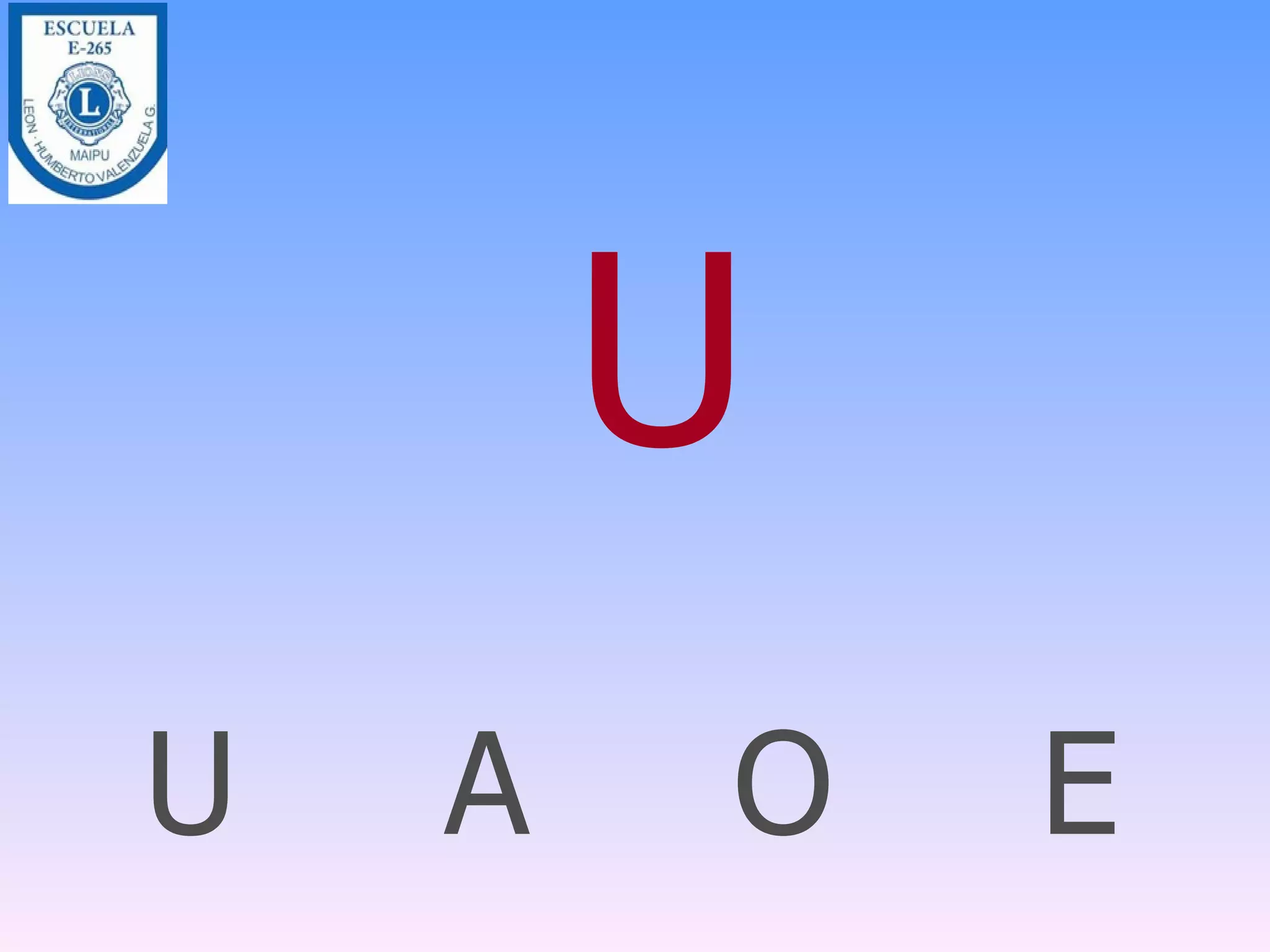 U U A O E