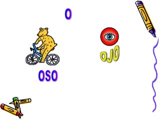 O OSO OJO 
