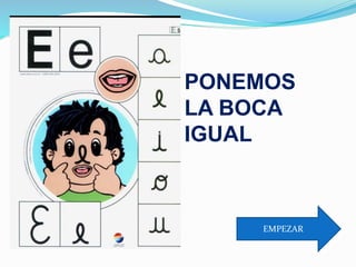 PONEMOS
LA BOCA
IGUAL

EMPEZAR

 