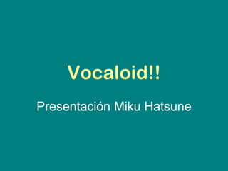 Miku Hatsune Presentación 