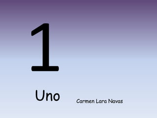 Uno   Carmen Lara Navas
 