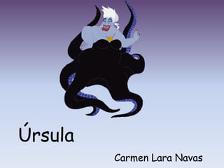 Úrsula
         Carmen Lara Navas
 
