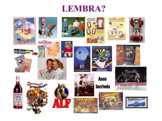 LEMBRA? 