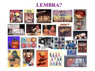 LEMBRA? 