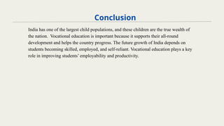 Vocational education Need, scope, status of vocational education.pptx