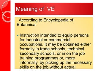 Ve Definition Vocationalisation of secondary education and career development | PPTX