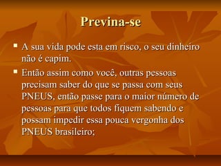 Previna-se




A sua vida pode esta em risco, o seu dinheiro
não é capim.
Então assim como você, outras pessoas
precisam saber do que se passa com seus
PNEUS, então passe para o maior número de
pessoas para que todos fiquem sabendo e
possam impedir essa pouca vergonha dos
PNEUS brasileiro;

 