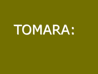 TOMARA: