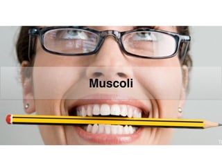Muscoli
 
