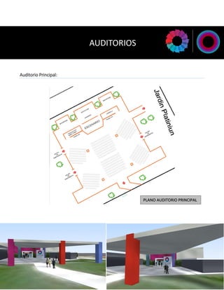 Auditorio Principal: 
PLANO AUDITORIO PRINCIPAL 
AUDITORIOS 
 