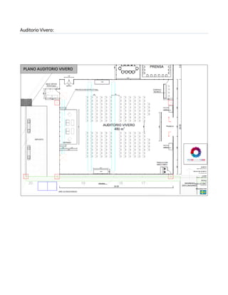 Auditorio Vivero: 
PLANO AUDITORIO VIVERO  