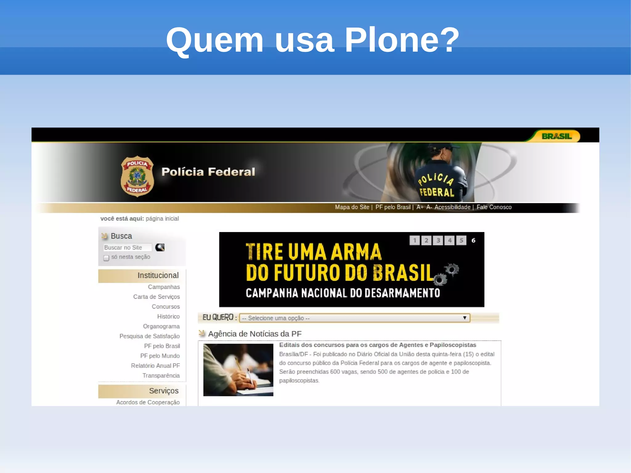 Quem usa Plone?
 