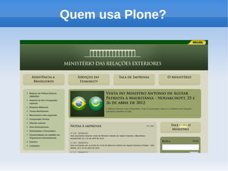 Quem usa Plone?
 