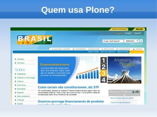 Quem usa Plone?
 