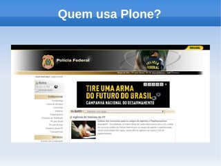 Quem usa Plone?
 