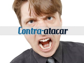 Contra-atacar
 