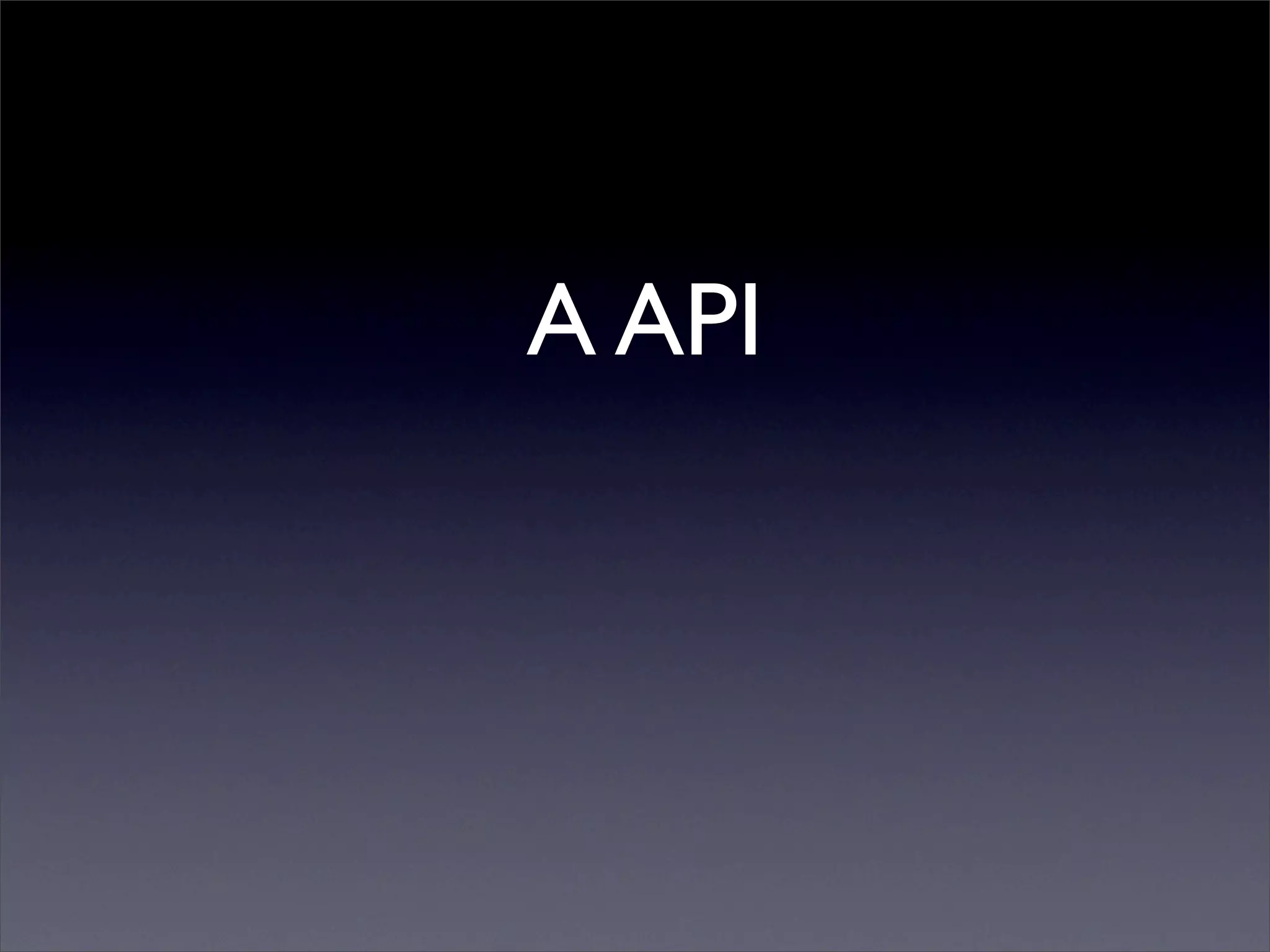 A API
 