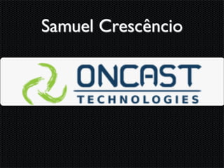 Samuel Crescêncio
 