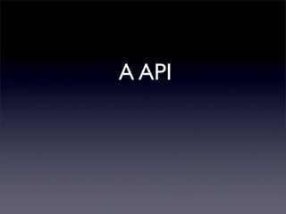 A API
 
