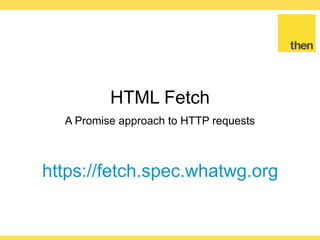 Globalcode – Open4education
Racing multiple Promises
var promises = [
new Promise(function (resolve, reject) {
setTimeout(resolve, 1000);
}),
new Promise(function (resolve, reject) {
setTimeout(resolve, 2000);
})
]
Promise.race(promises).then(function () {
console.log('Ran after 1 second')
})
 