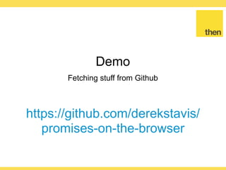 Globalcode – Open4education
You should definitely look into
Promises
 