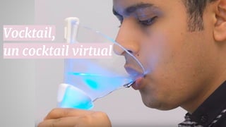 Vocktail,
un cocktail virtual
 